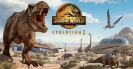 Обзор Jurassic World Evolution 2 — работа не для слабонервных