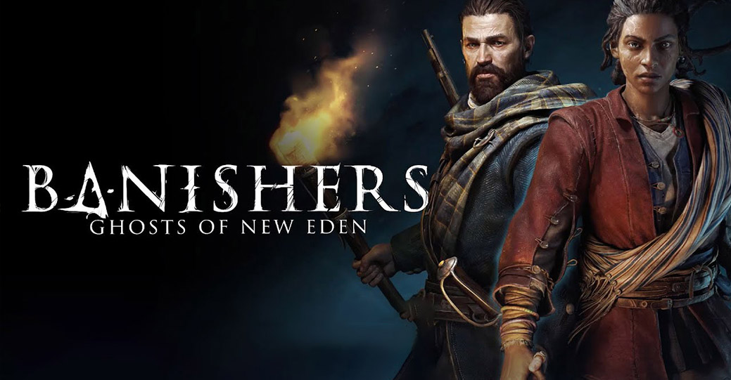 Вышло новое видео игры Banishers: Ghosts of New Eden