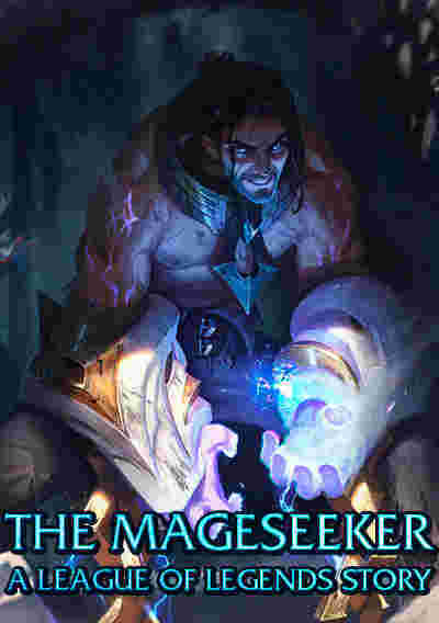 The Mageseeker: A League of Legends Story