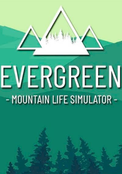 Evergreen mountain life simulator