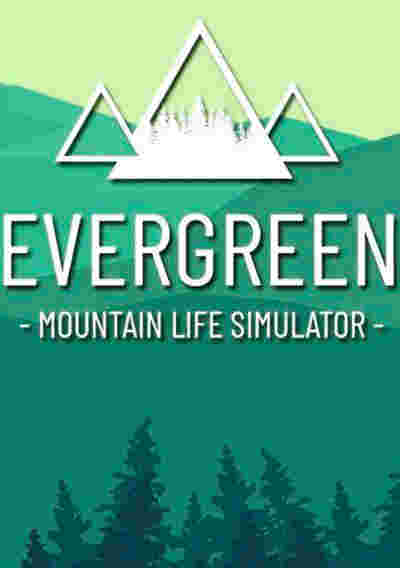 Evergreen - Mountain Life Simulator