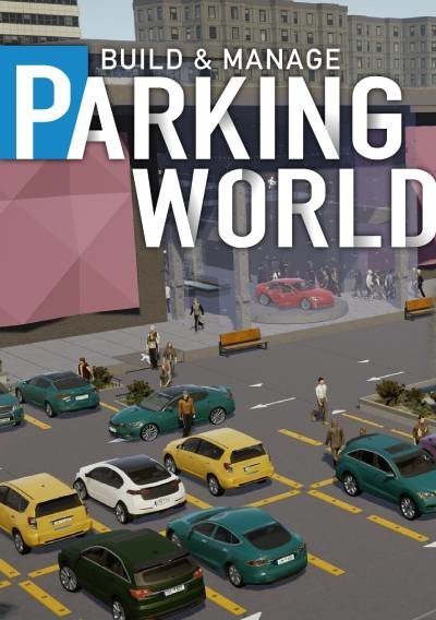 Parking World: Build and Manage