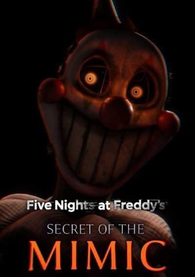 Five Nights at Freddy’s: Secret of the Mimic