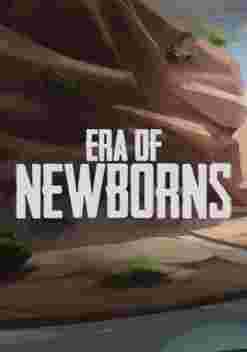 Era Of Newborns