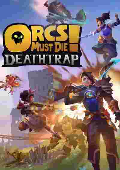 Orcs Must Die! Deathtrap