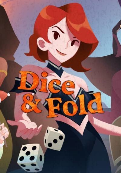 Dice and Fold