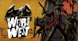 Обзор Weird West — ковбои, свиньи, мародеры