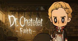 Обзор Dr. Chatelet: Faith — приключения доктора-убийцы