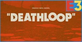 Разработчики Dishonored анонсировали шутер Deathloop