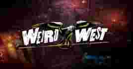 Weird West: Definitive Edition выйдет 8 мая