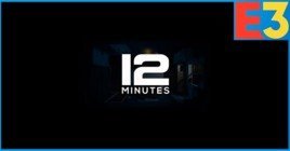 На E3 2019 анонсировали интерактивный триллер 12 Minutes