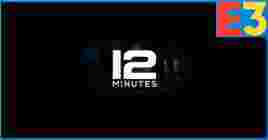 На E3 2019 анонсировали интерактивный триллер 12 Minutes