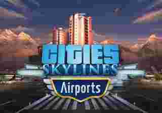 Вышло дополнение Cities: Skylines - Airports