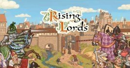 Обзор Rising Lords — приятное удивление