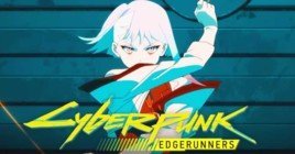 Выход аниме «Cyberpunk: Edgerunners» намечен на 13 сентября