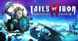Вышел трейлер игры Tails of Iron 2: Whiskers of Winter