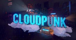 Обзор Cloudpunk — особенности несветлого будущего