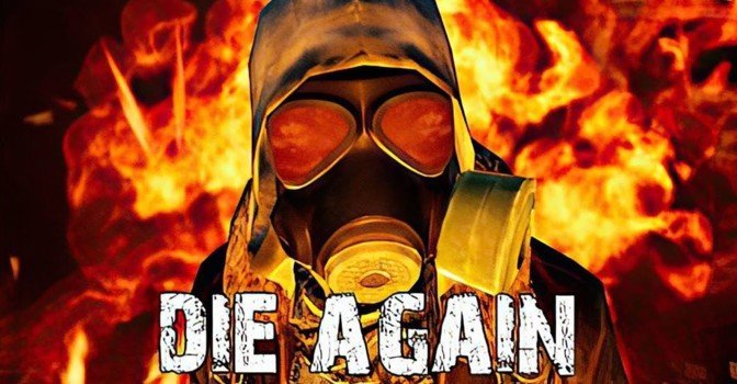 Недавно состоялся релиз игры Die Again