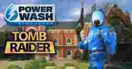 В PowerWash Simulator появится кроссовер Tomb Raider