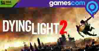 Dying Light 2 и Dying Light: Bad Blood на Gamescom